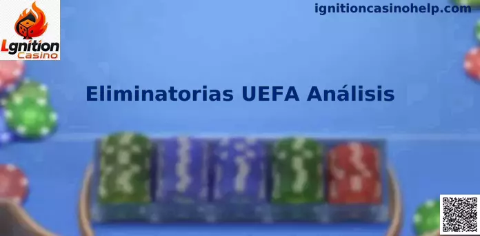 Análisis Eliminatorias UEFA