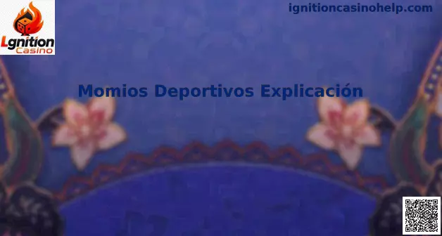 Momios Deportivos Explicación