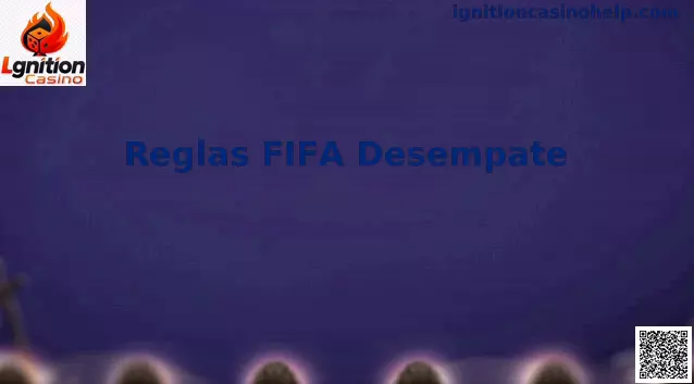 Reglas FIFA Desempate