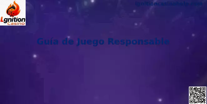 Guía de juego responsable de Lgnition Casino para usuarios en México