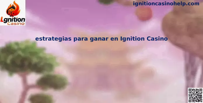 Estrategias para ganar en Ignition Casino desde México