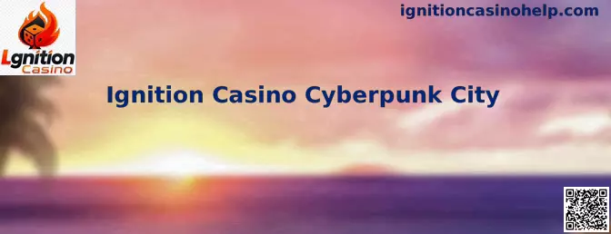 Imagen ilustrativa de Ignition Casino Cyberpunk City