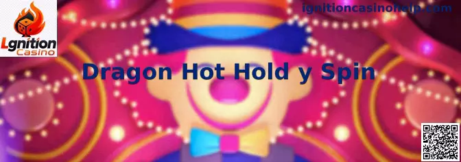 Dragon Hot Hold y Spin Gameplay
